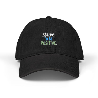 Strive To Be Positive Denim Hat (Embroidery)