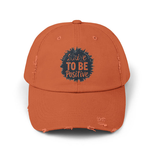Strive To Be Positive Unisex Distressed Cap
