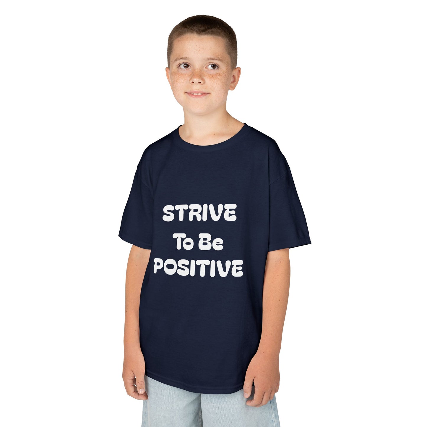 Strive To Be Positive Kids Cotton Tee Shirt